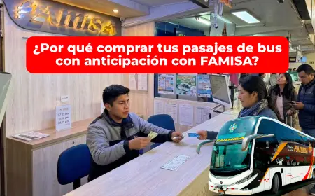 Por qué comprar tus pasajes de bus con anticipación con FAMISA
