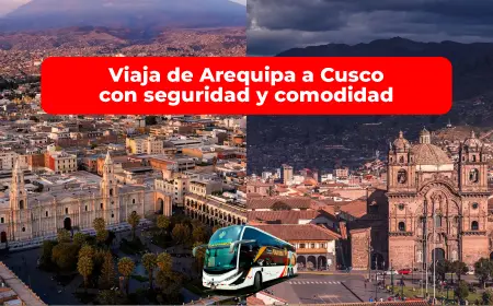 viaja de arequipa a cusco con seguridad y comodidad